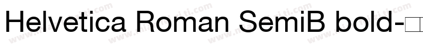 Helvetica Roman SemiB bold字体转换